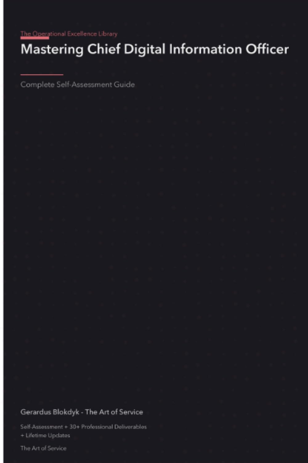 The Operational Excellence Library; Mastering Chief Digital Information Officer