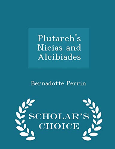 Plutarch's Nicias and Alcibiades - Scholar's Ch... 1296405184 Book Cover
