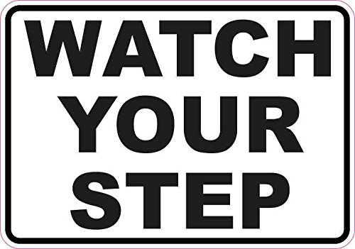 StickerTalk Watch Your Step Vinyl Sticker, 5 inches by 3.5 inches