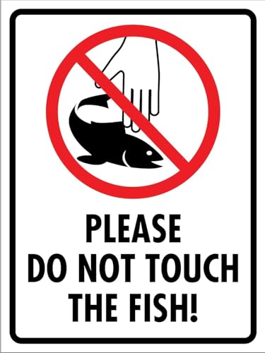 HMAEXT Please Do Not Touch The Fish Warning Sign Aluminum