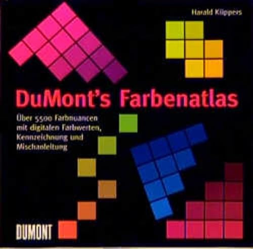 DuMonts Farbenatlas. Über 5500 Farbnuancen mit digitalen Farbwerten, Kennzeichnung und Mischanleitung