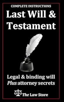 Last Will & Testament: Legal and Binding: Detailed Legal Will, Legal Forms Book