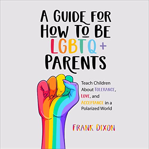 A Guide for How to Be LGBTQ+ Parents by Frank Dixon episode artwork
