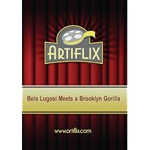Bela Lugosi Meets a Brooklyn Gorilla