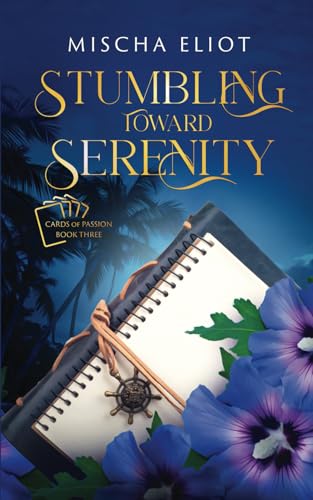 Stumbling Toward Serenity: Cards of Passion