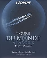 Tours du monde à la voile : Courses et records 2915535825 Book Cover