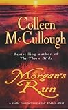 Morgan's Run by Colleen McCullough Doctor of Neurophysiology (2-Aug-2001) Paperback