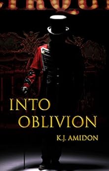 Into Oblivion (Roadside Paradise Book 1) by [K.J. Amidon]