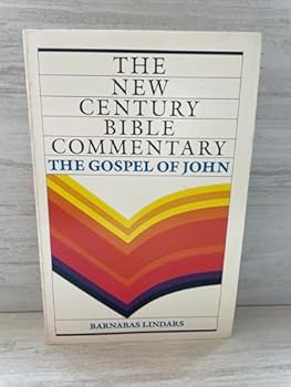 Paperback The Gospel of John (New Century Bible Commentary) Book