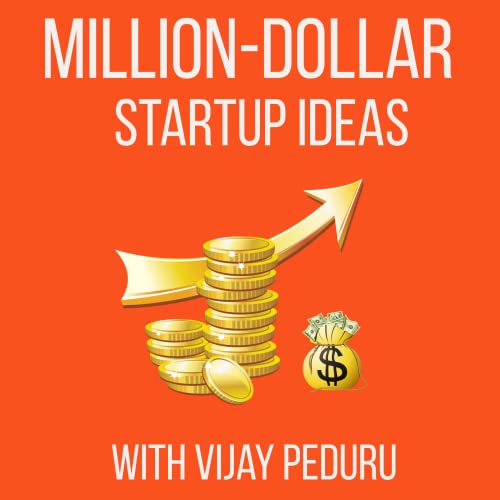 Million-Dollar Startup Ideas Podcast Por Vijay Peduru arte de portada
