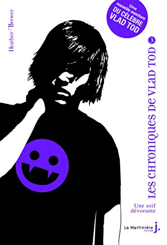 Les Chroniques de Vladimir Tod. Une Soif D'Vora... [French] 2732449725 Book Cover