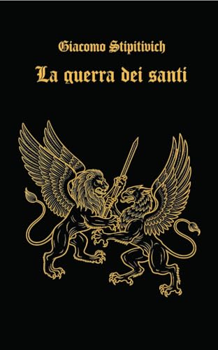 La guerra dei Santi (Ciclo della Serenissima)