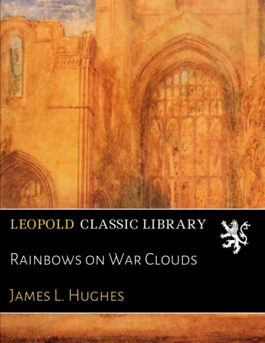 Rainbows on War Clouds B071LHKXH3 Book Cover