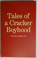 Tales of a Cracker Boyhood B00F0VXFZQ Book Cover
