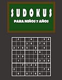 Sudokus para niños 7 años: 150 Adivinanza - fácil - medio - difícil | Con soluciones 9x9 Clásico puzzle -Juego De Lógica (Spanish Edition)