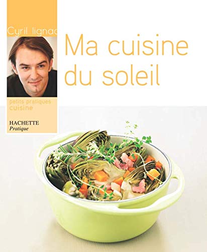 Télécharger Ma cuisine du soleil Livre eBook France
