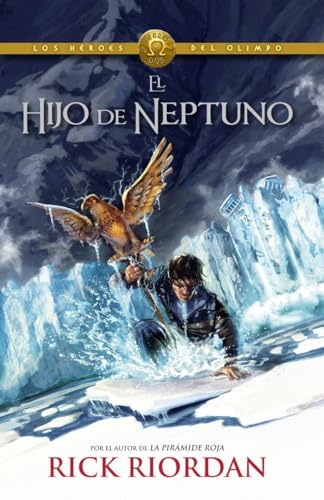 El Hijo de Neptuno (The Son Of Neptune): Heroes del Olimpo 2 (Los Heroes Del Olimpo / Heroes of Olympus)