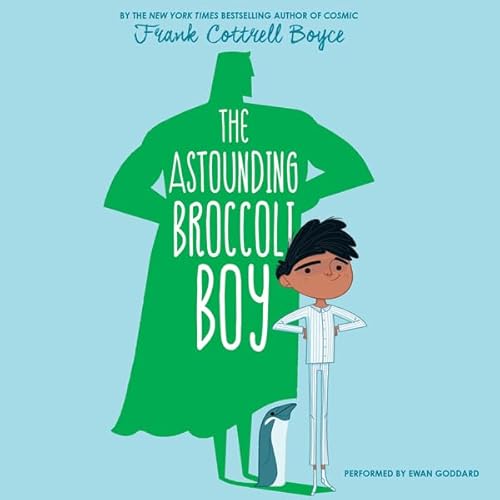 The Astounding Broccoli Boy Audiolivro Por Frank Cottrell Boyce capa