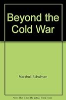 Beyond The Cold War B000L9E89Y Book Cover