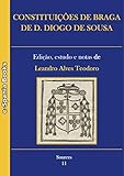 espana sposa  Constituições de Braga de D. Diogo de Sousa: Edição, estudo e notas (Portuguese Edition)