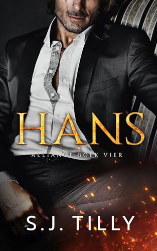 Hans (Alliance Book 4) (Dutch Edition)