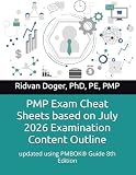 PMP Exam Cheat Sheets based on July 2026 Examination Content Outline: updated using PMBOK® Guide 8th Edition