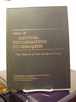 Atlas of mental retardation syndromes;: Visual diagnosis of facies and physical findings B0006C7V1S Book Cover