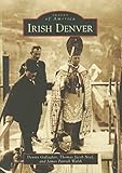 Irish Denver (Images of America)