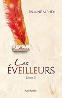 Les Eveilleurs - Tome 3 - L'Alliance 2012021522 Book Cover