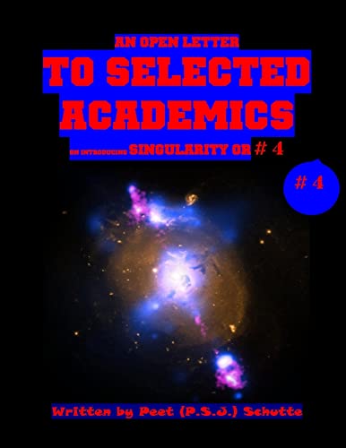 Preisvergleich Produktbild an Open Letter to Selected Academics # 4: Discovering Singularity