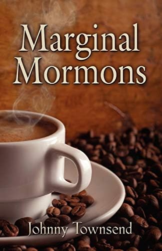 Marginal Mormons Paperback – July 31, 2012