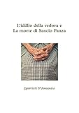  L\'idillio della vedova e La morte di Sancio Panza
