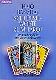 tarot deuten und bestimmen  Schlüsselworte zum Tarot. Das Einstiegsbuch mit vielen Legearten