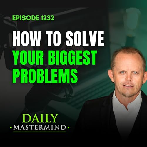 How to Solve Your Biggest Problems