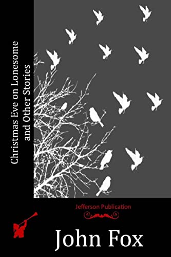 Christmas Eve on Lonesome and Other Stories 1518751156 Book Cover