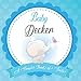 Baby Decker A Simple Book of Firsts: First Year Baby Book a Perfect Keepsake Gift for All Your Precious First Year Memories