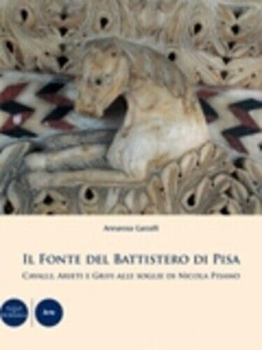 Il fonte del Battistero di Pisa un beau livre d'art sur Nicola Pisano