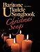 Produktbild Baritone Ukulele Songbook: Christmas Songs