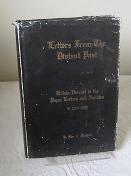 Unknown Binding Letters from the distant past: Killala Diocese in the papal letters and annates Book