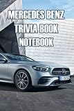  Mercedes Benz Trivia Notebook: Notebook Journal Diary/ Lined - Size 6x9 Inches 100 Pages