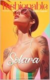 Fashionable Magazine: Solara - Where the Sun Kisses the Skin and Style Flows Freely: A Celebration of...