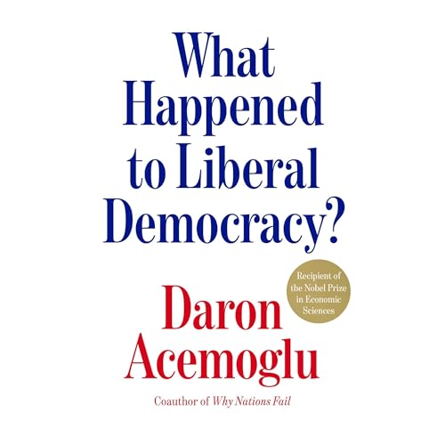 Page de couverture de What Happened to Liberal Democracy?