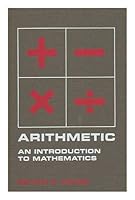 Arithmetic;: An introduction to mathematics 0063896508 Book Cover