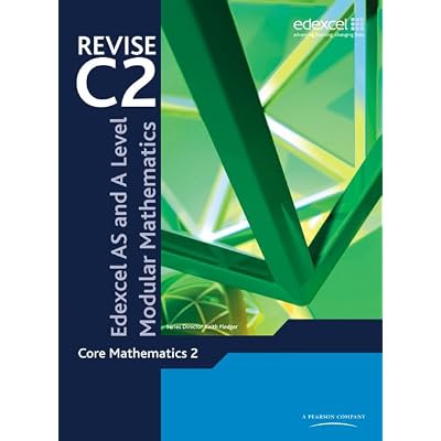 Revise Edexcel AS and A Level Modular Mathematics - Core Mathematics 2