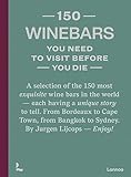 150 Wine Bars You Need to Visit Before You Die (150 Series)
