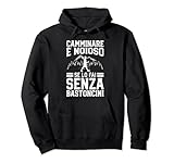camminare È noioso nordic walking nordic walker cardio felpa con cappuccio
