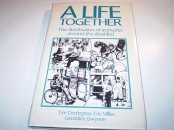 Hardcover A life together: The distribution of attitudes around the disabled Book