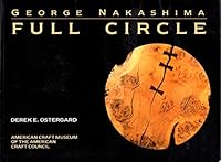 George Nakashima: Full Circle 155584376X Book Cover