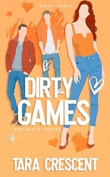 Paperback Dirty Games (A MFM Ménage Romance) (The Dirty Series) Book