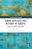 Viking Heritage and History in Europe (Critical Heritages of Europe)